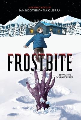 Frostbite: A Graphic Novel - Ian Boothby - cover