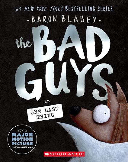 The Bad Guys in One Last Thing (The Bad Guys #20) - Aaron Blabey - ebook