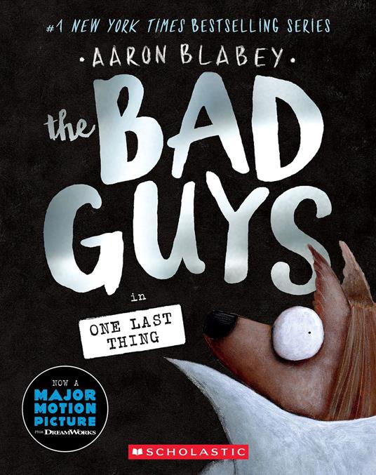 The Bad Guys in One Last Thing (Bad Guys #20) - Aaron Blabey - ebook