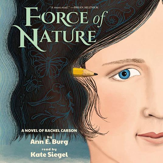 Force of Nature: A Novel of Rachel Carson