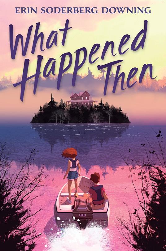 What Happened Then - Erin Soderberg Downing - ebook
