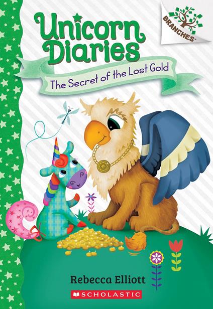 The Secret of the Lost Gold: A Branches Book (Unicorn Diaries #11) - Rebecca Elliott - ebook