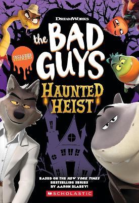 The Bad Guys:Halloween Heist - Kate Howard - cover