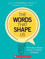 The Words That Shape Us