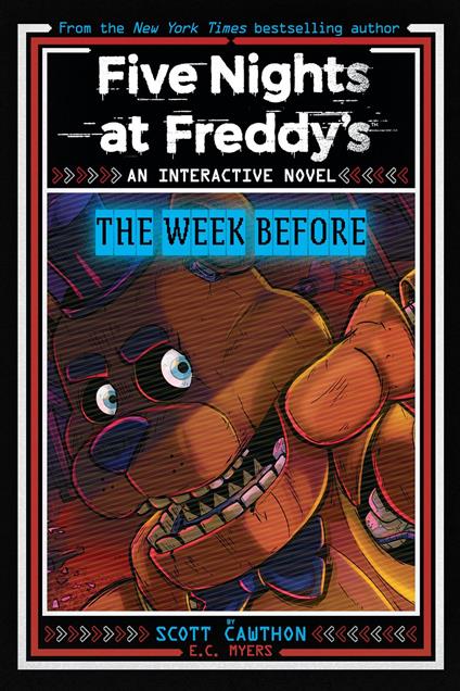Five Nights at Freddy's: The Week Before, An AFK Book (Interactive Novel #1) - E. C. Myers,Scott Cawthon - ebook