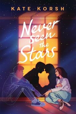 Never Seen the Stars - Kate Korsh - cover
