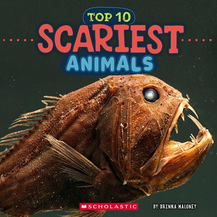 Scariest Animals (Wild World: Top 10) - Brenna Maloney - ebook