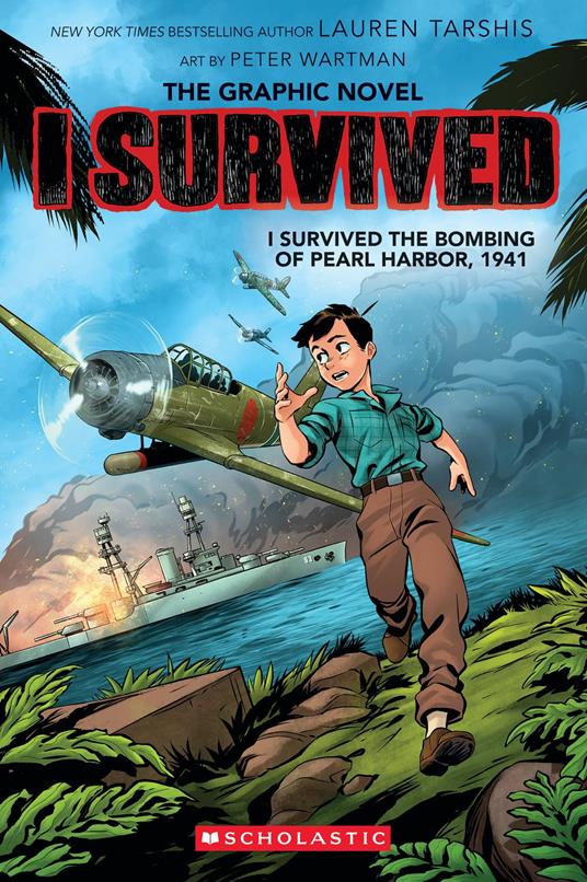 I Survived the Bombing of Pearl Harbor, 1941 (I Survived Graphic Novel #14) - Lauren Tarshis,Peter Wartman - ebook