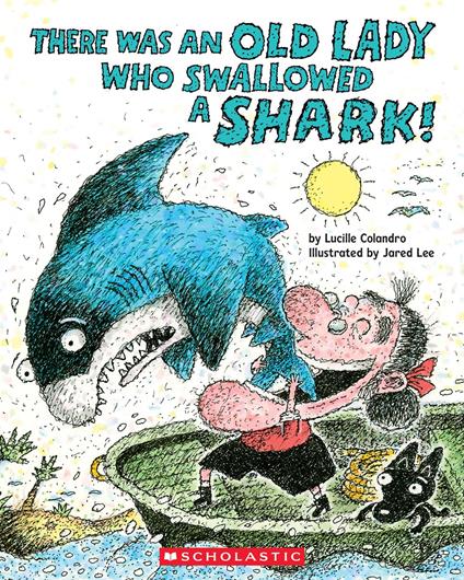 There Was an Old Lady Who Swallowed a Shark! - Lucille Colandro,Jared Lee - ebook