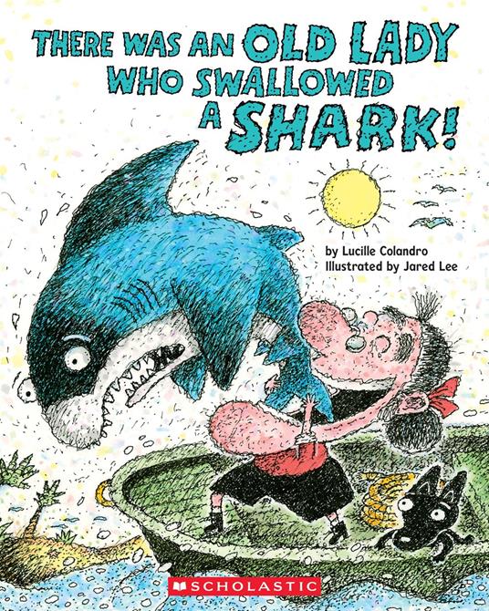 There Was an Old Lady Who Swallowed a Shark! - Lucille Colandro,Jared Lee - ebook