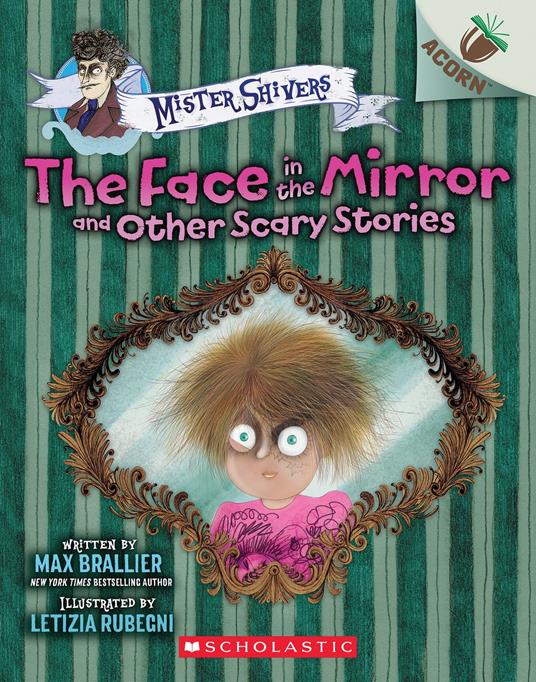 The Face in the Mirror and Other Scary Stories: An Acorn Book (Mister Shivers #5) - Max Brallier,Letizia Rubegni - ebook