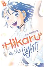 Hikaru in the Light! (Volume 1)