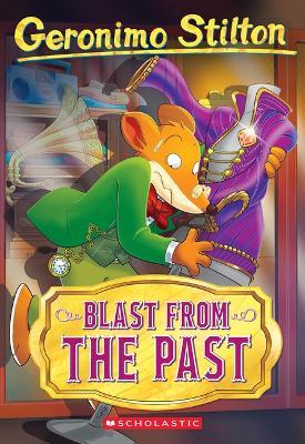 Blast from the Past (Geronimo Stilton #84) - Geronimo Stilton - cover