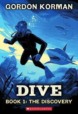Dive #1: The Discovery - Gordon Korman - cover