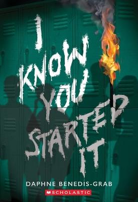 I Know You Started It (a Secrets & Lies Novel) - Daphne Benedis-Grab - cover