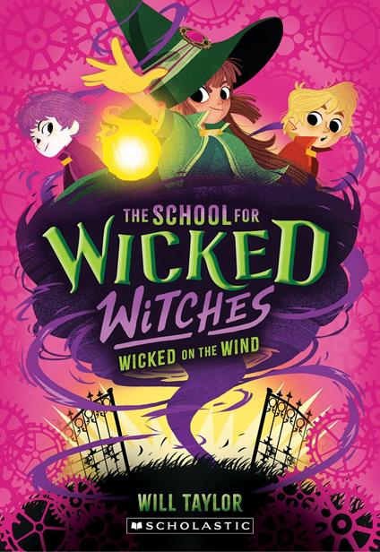 Wicked on the Wind (The School for Wicked Witches #3) - Will Taylor - ebook