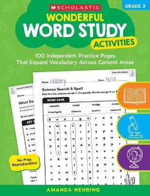 Wonderful Word Study Activities: Grade 3: 100 Independent Practice Pages That Expand Vocabulary Across Content Areas - cover