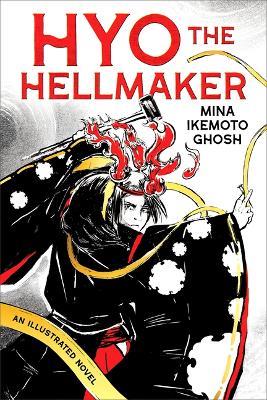 Hyo the Hellmaker - Mina Ikemoto Ghosh - cover