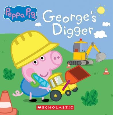 George's Digger (Peppa Pig 8x8 Storybook #40) - Scholastic - cover