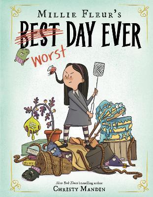 Millie Fleur's Worst Day Ever - Christy Mandin - cover
