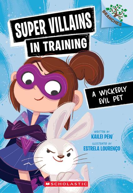 A Wickedly Evil Pet: A Branches Book (Super Villains in Training #2) - Kailei Pew,Estrela Lourenço - ebook