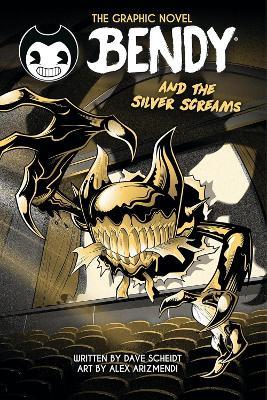 Bendy Graphic Novel: Bendy and the Silver Screams - Dave Scheidt - cover