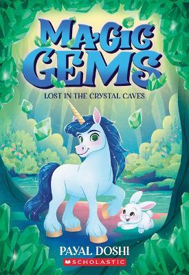 Lost in the Crystal Caves (Magic Gems #2) - Payal Doshi - cover