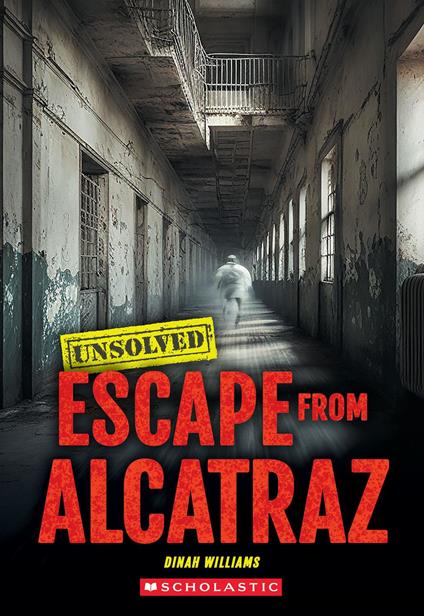Escape from Alcatraz (Unsolved) - Dinah Williams - ebook