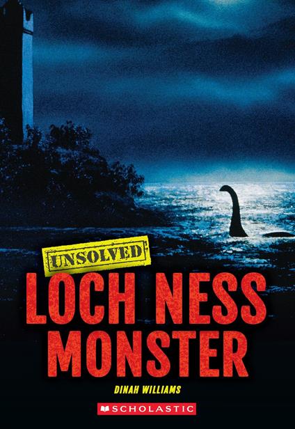 Loch Ness Monster (Unsolved) - Dinah Williams - ebook