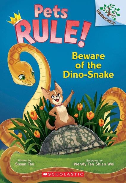 Beware of the Dino-Snake: A Branches Book (Pets Rule! #8) - Susan Tan,Wendy Tan Shiau Wei - ebook