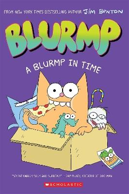 A Blurmp in Time (Catwad's Friend Blurmp #1) - Jim Benton - cover