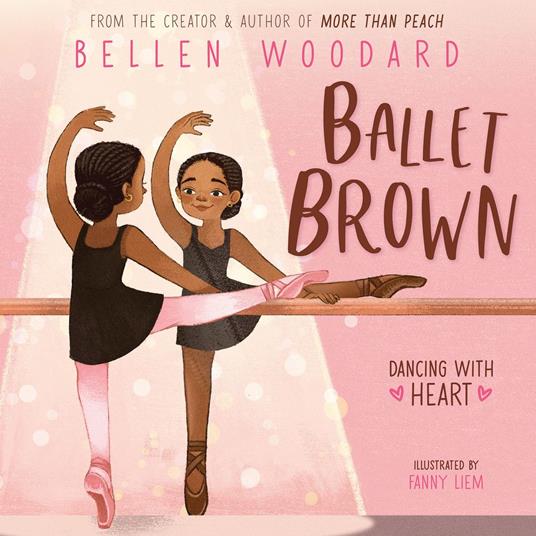Ballet Brown (An Original Picture Book) - Bellen Woodard,Fanny Liem - ebook