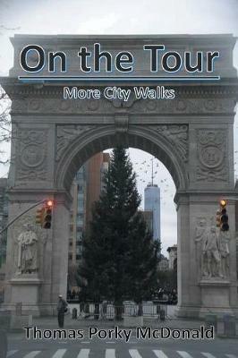 On the Tour: More City Walks - Thomas Porky McDonald - cover