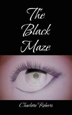 The Black Maze - Charlotte Roberts - cover