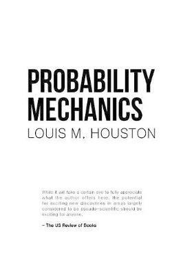 Probability Mechanics - Louis M Houston - cover