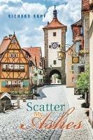 Scatter My Ashes - Richard Rapp - cover