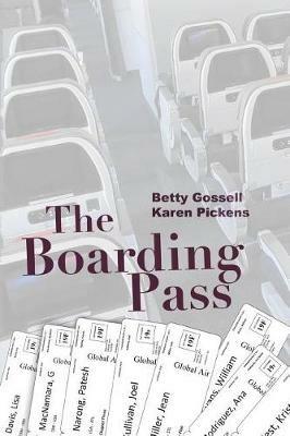 The Boarding Pass - Betty Gossell,Karen Pickens - cover