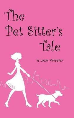 The Pet Sitter's Tale - Laura Vorreyer - cover