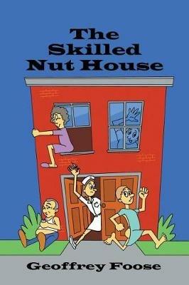 The Skilled Nut House - Geoffrey Foose - cover