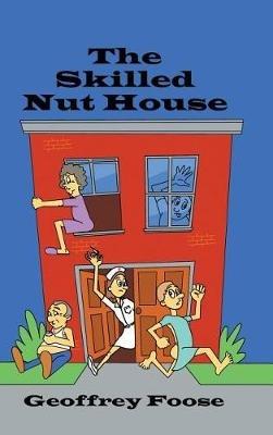 The Skilled Nut House - Geoffrey Foose - cover