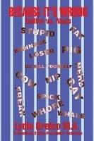 Because It's Wrong: Bullies vs. Nazis - Lydia Greico M a - cover