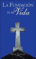La Fundacion De Mi Vida - Nick Foster - cover