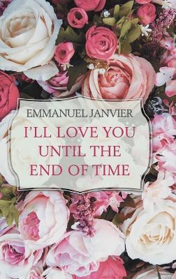 I'Ll Love You Until the End of Time - Emmanuel Janvier - cover