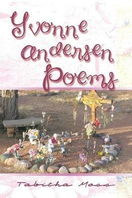 Yvonne Andersen Poems - Tabitha Moss - cover