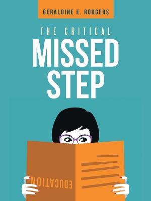 The Critical Missed Step - Geraldine E Rodgers - cover