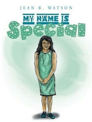 My Name Is Special - Jean R Watson - cover