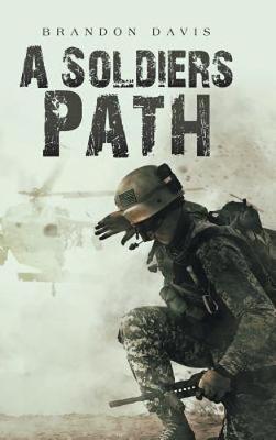 A Soldiers Path - Brandon Davis - cover