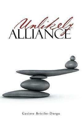 Unlikely Alliance - Gesiere Brisibe-Dorgu - cover