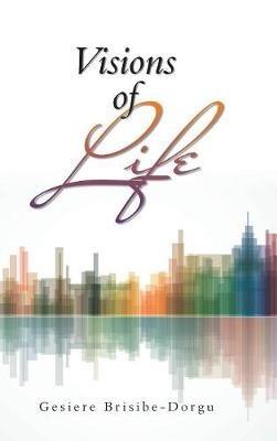 Visions of Life - Gesiere Brisibe-Dorgu - cover