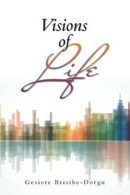 Visions of Life - Gesiere Brisibe-Dorgu - cover